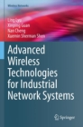 Advanced Wireless Technologies for Industrial Network Systems - Book