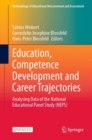 Education, Competence Development and Career Trajectories : Analysing Data of the National Educational Panel Study (NEPS) - Book