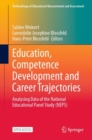 Education, Competence Development and Career Trajectories : Analysing Data of the National Educational Panel Study (NEPS) - eBook