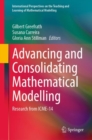 Advancing and Consolidating Mathematical Modelling : Research from ICME-14 - Book