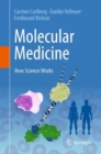 Molecular Medicine : How Science Works - eBook