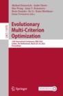 Evolutionary Multi-Criterion Optimization : 12th International Conference, EMO 2023, Leiden, The Netherlands, March 20-24, 2023, Proceedings - eBook