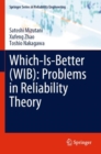 Which-Is-Better (WIB): Problems in Reliability Theory - Book