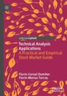 Technical Analysis Applications : A Practical and Empirical Stock Market Guide - Book