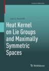 Heat Kernel on Lie Groups and Maximally Symmetric Spaces - eBook