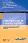 Soft Computing and Its Engineering Applications : 4th International Conference, icSoftComp 2022, Changa, Anand, India, December 9-10, 2022, Proceedings - Book