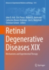 Retinal Degenerative Diseases XIX : Mechanisms and Experimental Therapy - eBook