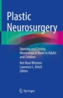 Plastic Neurosurgery : Opening and Closing Neurosurgical Doors in Adults and Children - Book