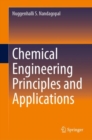 Chemical Engineering Principles and Applications - Book