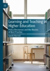 Learning and Teaching in Higher Education : Policy Discourses and the Illusion of Best Practice - Book