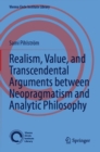 Realism, Value, and Transcendental Arguments between Neopragmatism and Analytic Philosophy - Book