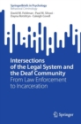 Intersections of the Legal System and the Deaf Community : From Law Enforcement to Incarceration - eBook
