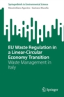 EU Waste Regulation in a Linear-Circular Economy Transition : Waste Management in Italy - Book