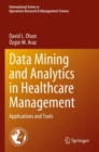 Data Mining and Analytics in Healthcare Management : Applications and Tools - Book