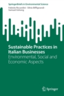 Sustainable Practices in Italian Businesses : Environmental, Social and Economic Aspects - Book