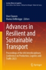 Advances in Resilient and Sustainable Transport : Proceedings of the 6th Interdisciplinary Conference on Production, Logistics and Traffic 2023 - Book