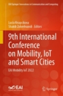 9th International Conference on Mobility, IoT and Smart Cities : EAI Mobility IoT 2022 - Book