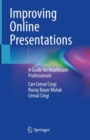 Improving Online Presentations : A Guide for Healthcare Professionals - Book
