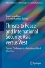 Threats to Peace and International Security: Asia versus West : Current Challenges in a New Geopolitical Situation - eBook