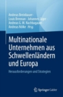 Multinationale Unternehmen aus Schwellenlandern und Europa : Herausforderungen und Strategien - eBook