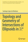 Topology and Geometry of Intersections of Ellipsoids in R^n - Book