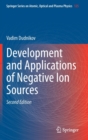 Development and Applications of Negative Ion Sources - Book