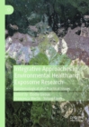 Integrative Approaches in Environmental Health and Exposome Research : Epistemological and Practical Issues - Book