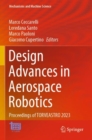 Design Advances in Aerospace Robotics : Proceedings of TORVEASTRO 2023 - Book