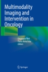 Multimodality Imaging and Intervention in Oncology - eBook
