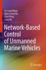 Network-Based Control of Unmanned Marine Vehicles - Book