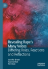 Revealing Rape’s Many Voices : Differing Roles, Reactions and Reflections - Book