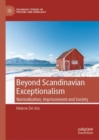 Beyond Scandinavian Exceptionalism : Normalization, Imprisonment and Society - Book