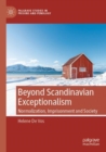 Beyond Scandinavian Exceptionalism : Normalization, Imprisonment and Society - Book