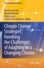 Climate Change Strategies: Handling the Challenges of Adapting to a Changing Climate - Book