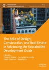 The Role of Design, Construction, and Real Estate in Advancing the Sustainable Development Goals - Book