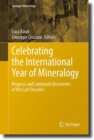 Celebrating the International Year of Mineralogy : Progress and Landmark Discoveries of the Last Decades - eBook