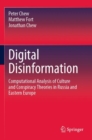 Digital Disinformation : Computational Analysis of Culture and Conspiracy Theories in Russia and Eastern Europe - Book