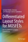 Differentiated Layout Styles for MOSFETs : Electrical Behavior in Harsh Environments - Book