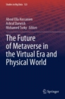 The Future of Metaverse in the Virtual Era and Physical World - Book