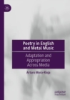 Poetry in English and Metal Music : Adaptation and Appropriation Across Media - Book