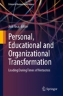 Personal, Educational and Organizational Transformation : Leading During Times of Metacrisis - eBook