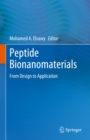 Peptide Bionanomaterials : From Design to Application - eBook