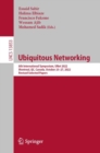 Ubiquitous Networking : 8th International Symposium, UNet 2022, Montreal, QC, Canada, October 25-27, 2022, Revised Selected Papers - Book