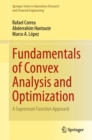 Fundamentals of Convex Analysis and Optimization : A Supremum Function Approach - eBook