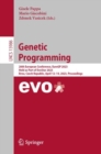 Genetic Programming : 26th European Conference, EuroGP 2023, Held as Part of EvoStar 2023, Brno, Czech Republic, April 12-14, 2023, Proceedings - Book