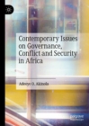 Contemporary Issues on Governance, Conflict and Security in Africa - eBook