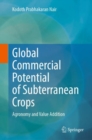 Global Commercial Potential of Subterranean Crops : Agronomy and Value Addition - eBook