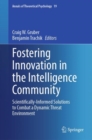 Fostering Innovation in the Intelligence Community : Scientifically-Informed Solutions to Combat a Dynamic Threat Environment - eBook
