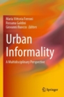 Urban Informality : A Multidisciplinary Perspective - Book