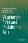 Vegetation Fires and Pollution in Asia - Book